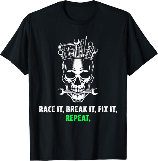 Race It Break It Fix It Repeat Drag Racing Vintage Text T-Shirt - T-Shirt | Black