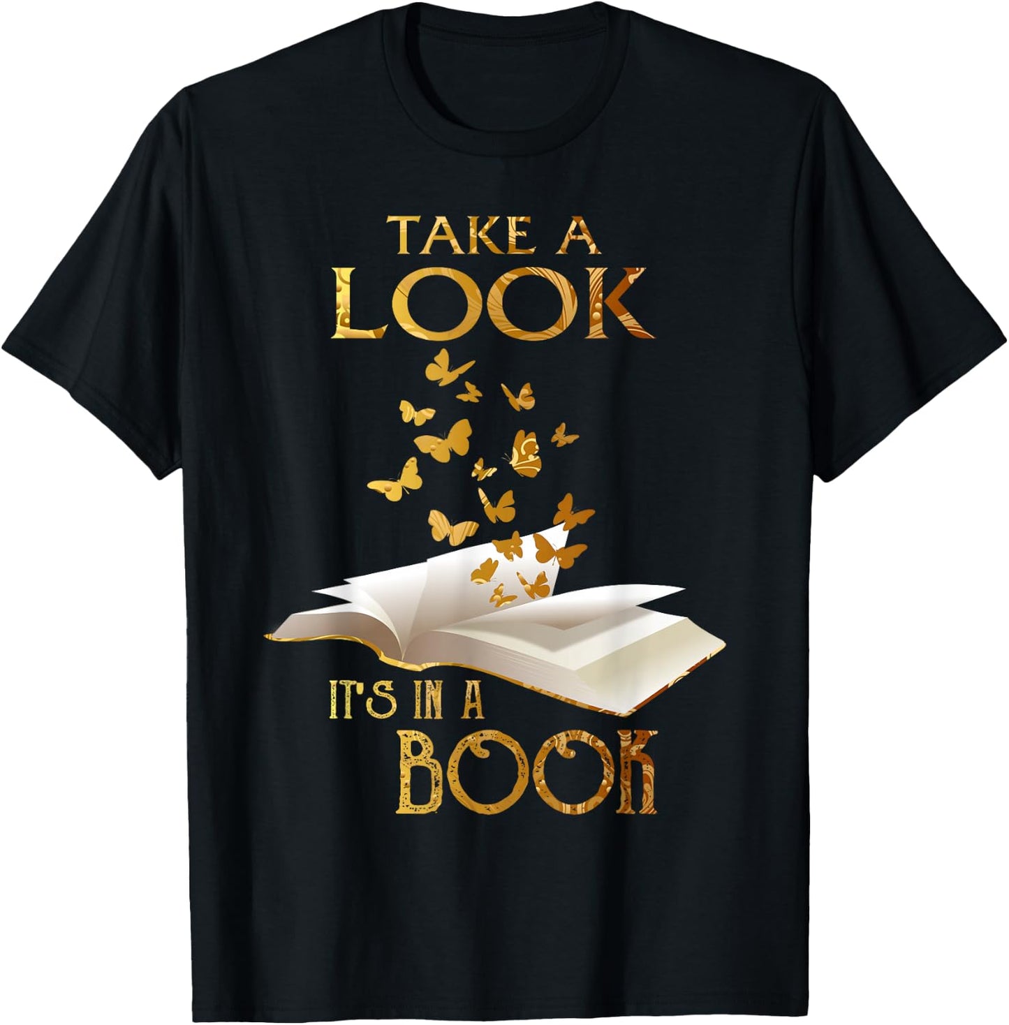 Reading Take A Look It's In A Book Butterflies Books Reader T-Shirt - T-Shirt | Black