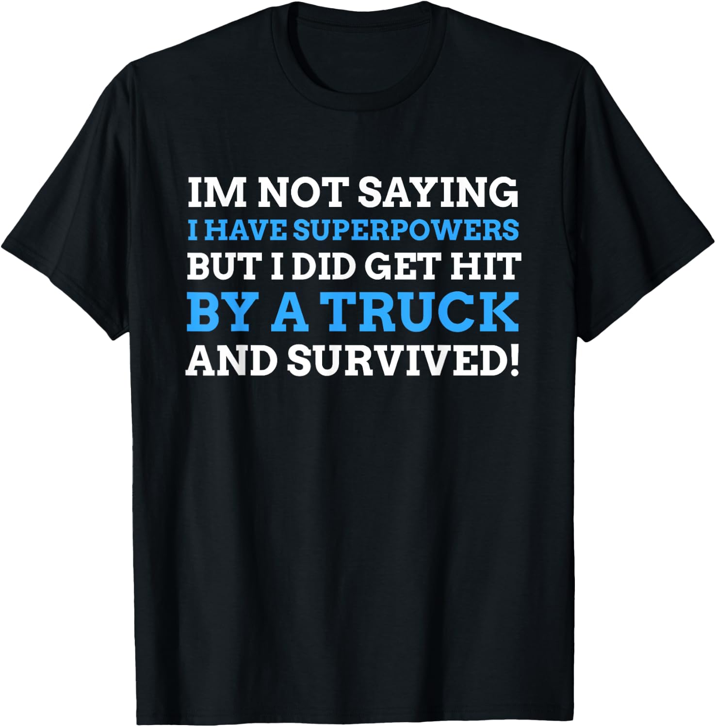 Hit By A Truck Gift & Funny Truck Crash T-Shirt - T-Shirt | Black