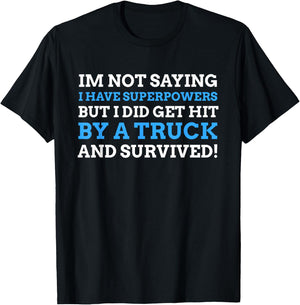 Hit By A Truck Gift & Funny Truck Crash T-Shirt - T-Shirt | Black