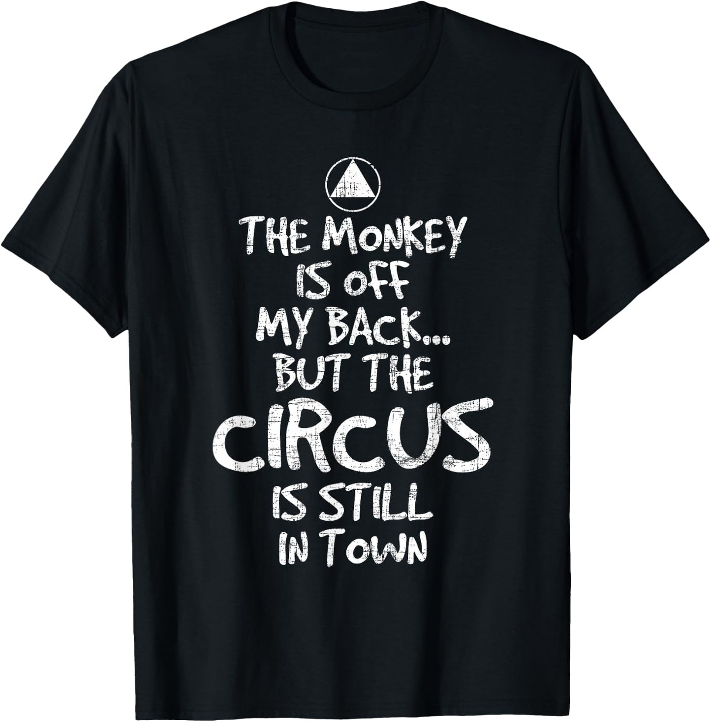 The Monkey Is Off My Back - Sobriety Anniversary Sober AA NA T-Shirt - T-Shirt | Black