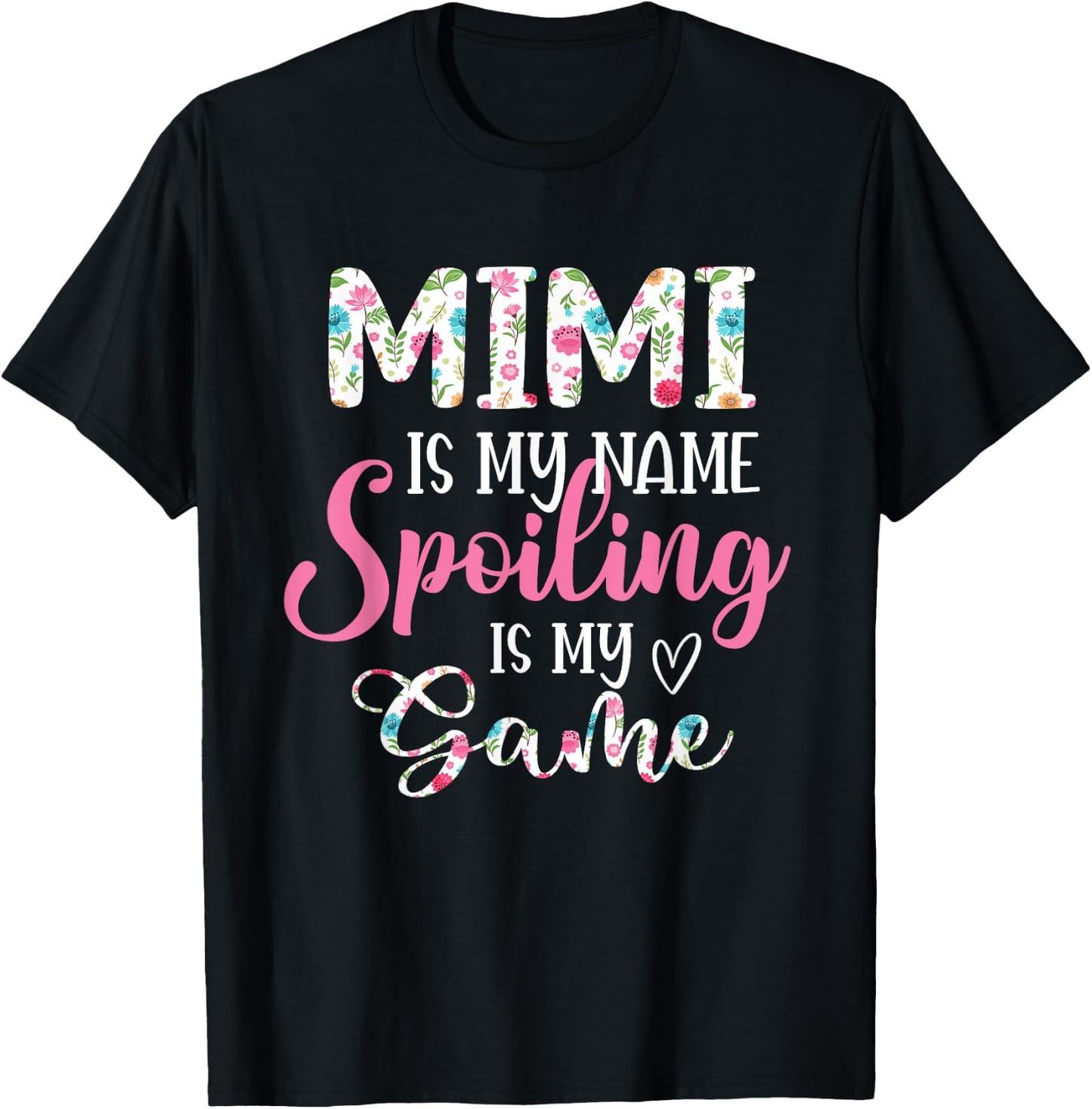 Mimi is my name Spoiled is my game Flower Grandma T-Shirt - T-Shirt | Black