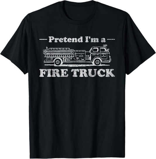 FIRE Truck Halloween Costume Pretend I'm A FIRE Truck T-Shirt - T-Shirt | Black