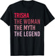 Trisha The Woman Myth Legend Personalized Name Birthday Gift T-Shirt - T-Shirt | Black