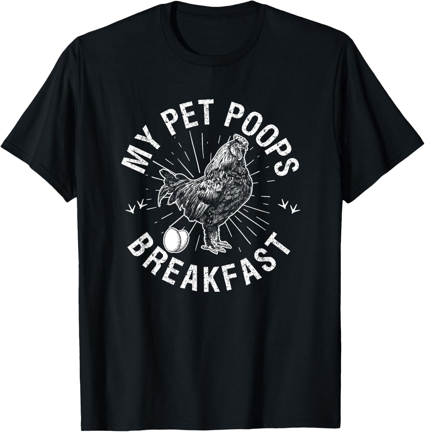 My Pet Poops Breakfast Eggs Farmer Chicken Lover T-Shirt - T-Shirt | Black