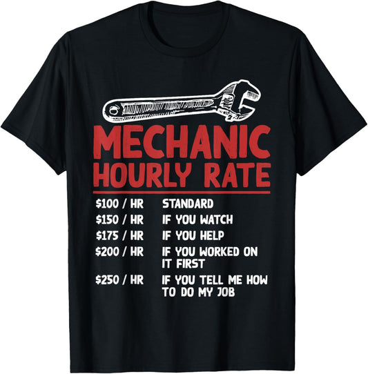 Mechanic Hourly Rate Funny Car Motorcycle Labor Gift T-Shirt - T-Shirt | Black