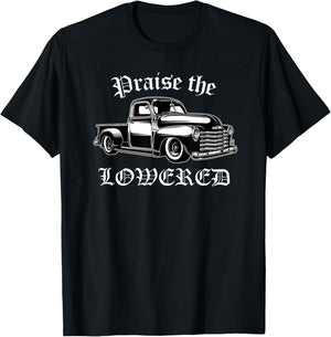 Praise the Lowered - Lowrider Truck - Chicana T-Shirt - T-Shirt | Black