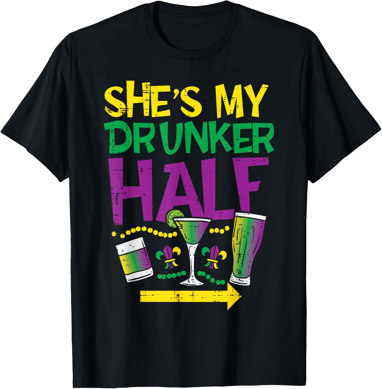 She's My Drunker Half Matching Couple Boyfriend Mardi Gras T-Shirt - T-Shirt | Black