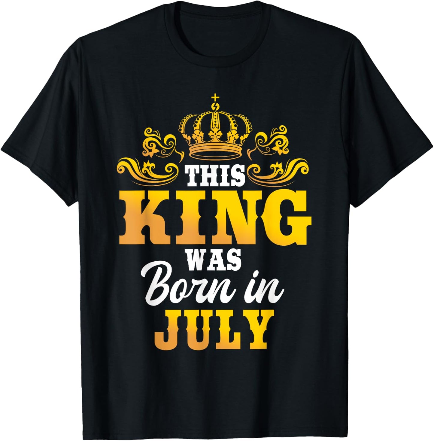 This King Was Born In July Birthday Party Celebration T-Shirt - T-Shirt | Black