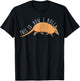 Armadillo This Is How I Roll Wildlife Armored Shell T-Shirt - T-Shirt | Black