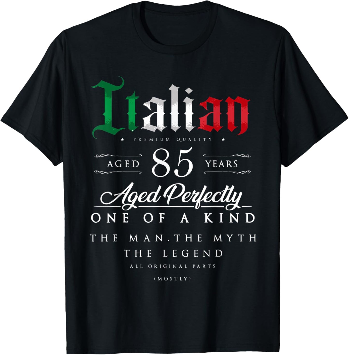 85th Birthday Gift Italian Age 85 years old born in Italy T-Shirt - T-Shirt | Black