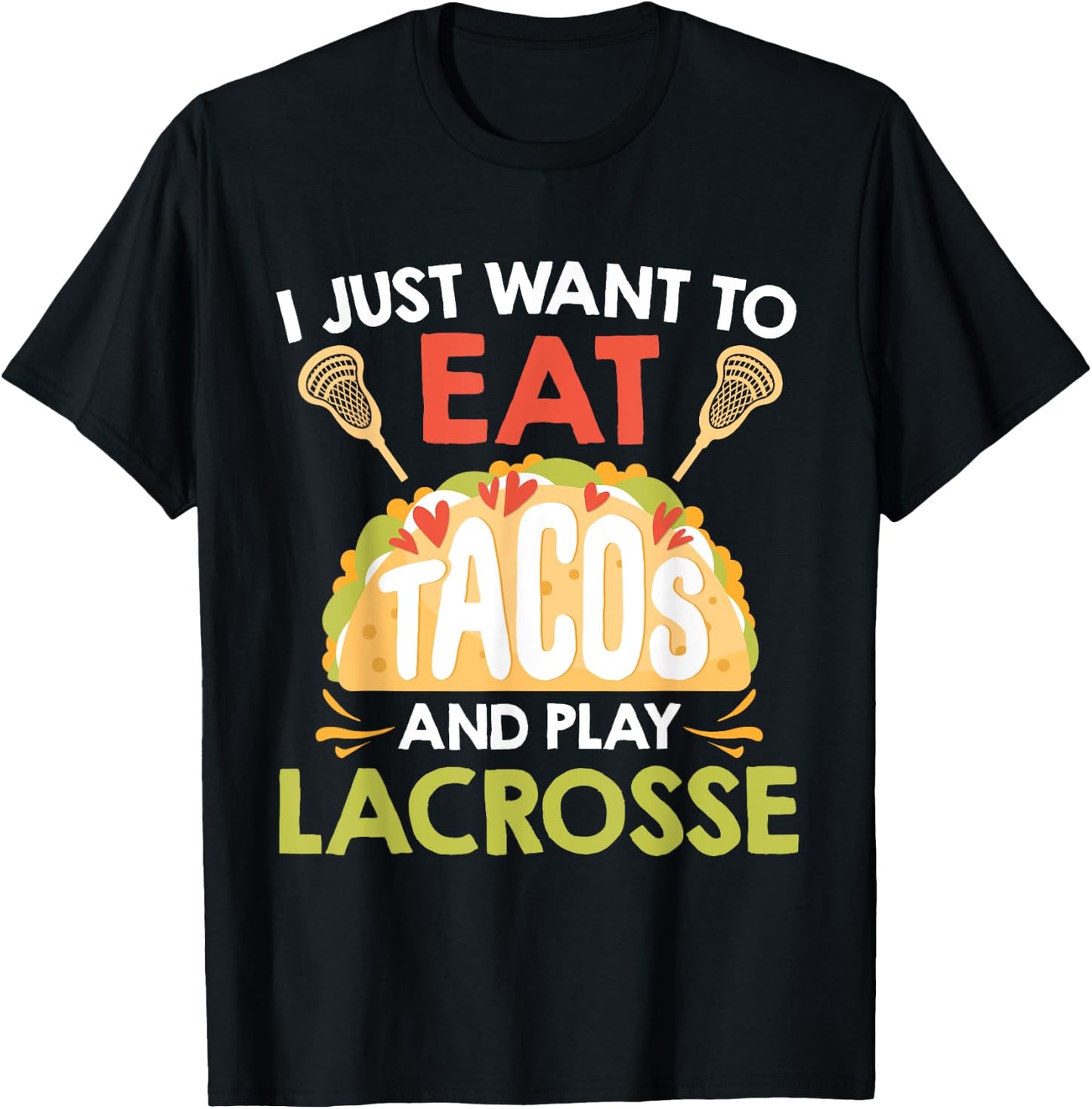 Tacos and Lacrosse T-Shirt - T-Shirt | Black
