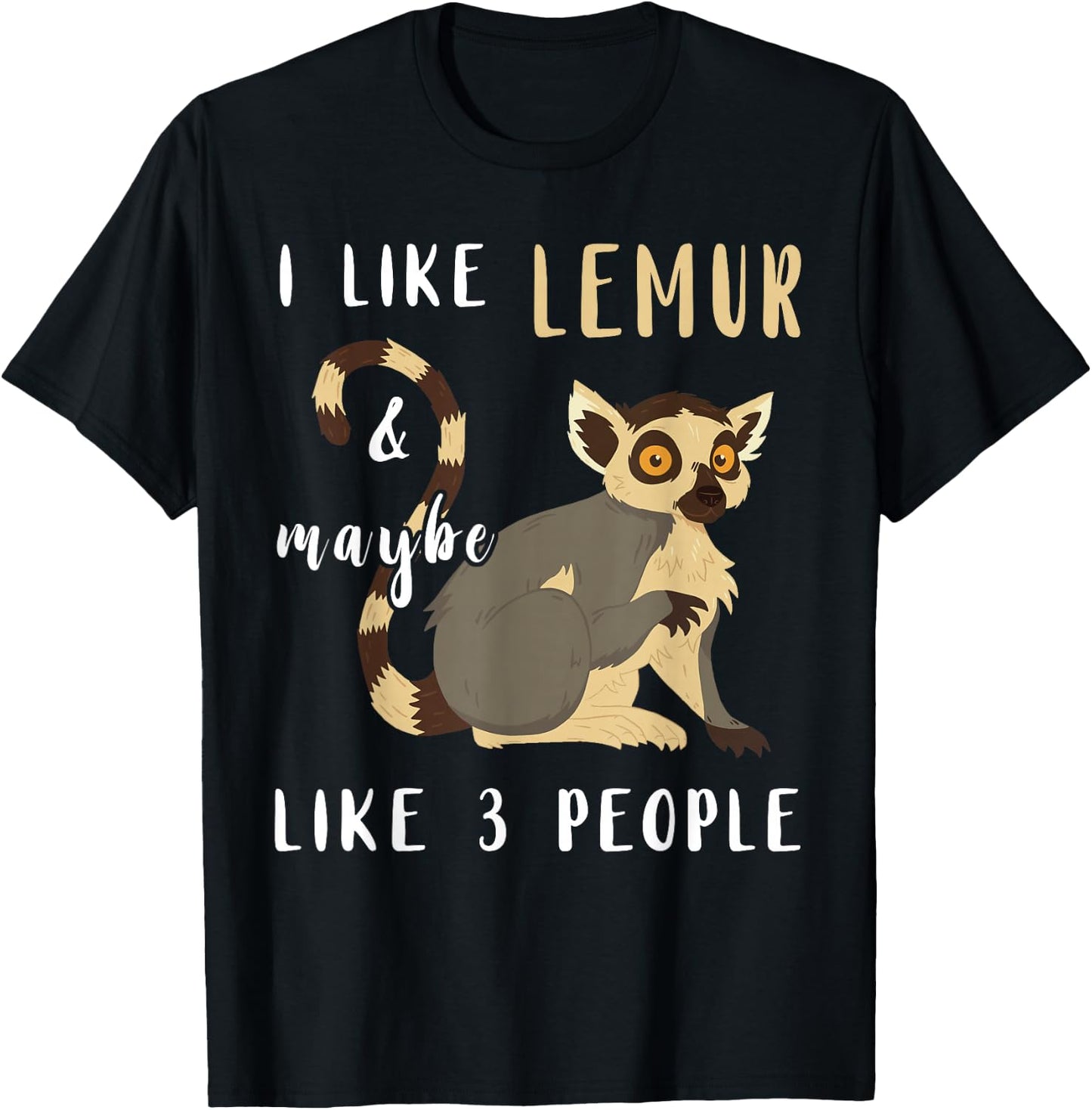 Lemur Lover I Like Lemur Funny Animal Lemurs T-Shirt - T-Shirt | Black