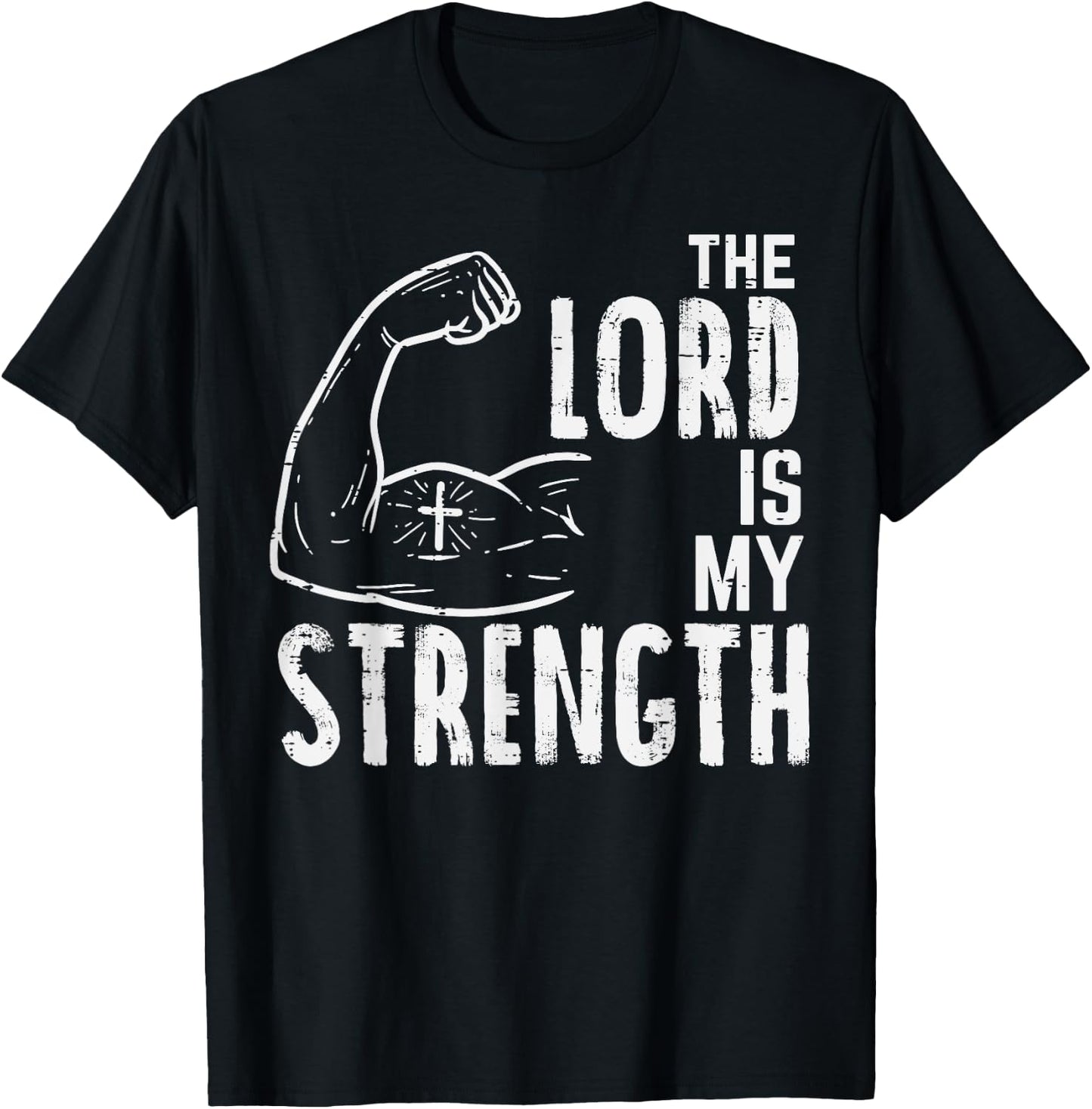 The Lord Is My Strength Arm Gym Workout Christian Men Women T-Shirt - T-Shirt | Black