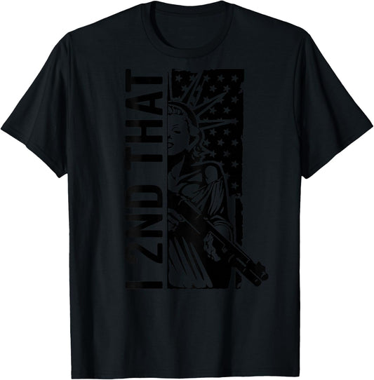 I 2nd That - Second Amendment Pro Gun Rights USA (ON Back) T-Shirt - T-Shirt | Black