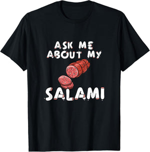 Ask Me About My Salami, Chef, Butcher, Cook, Men's Funny T-Shirt - T-Shirt | Black