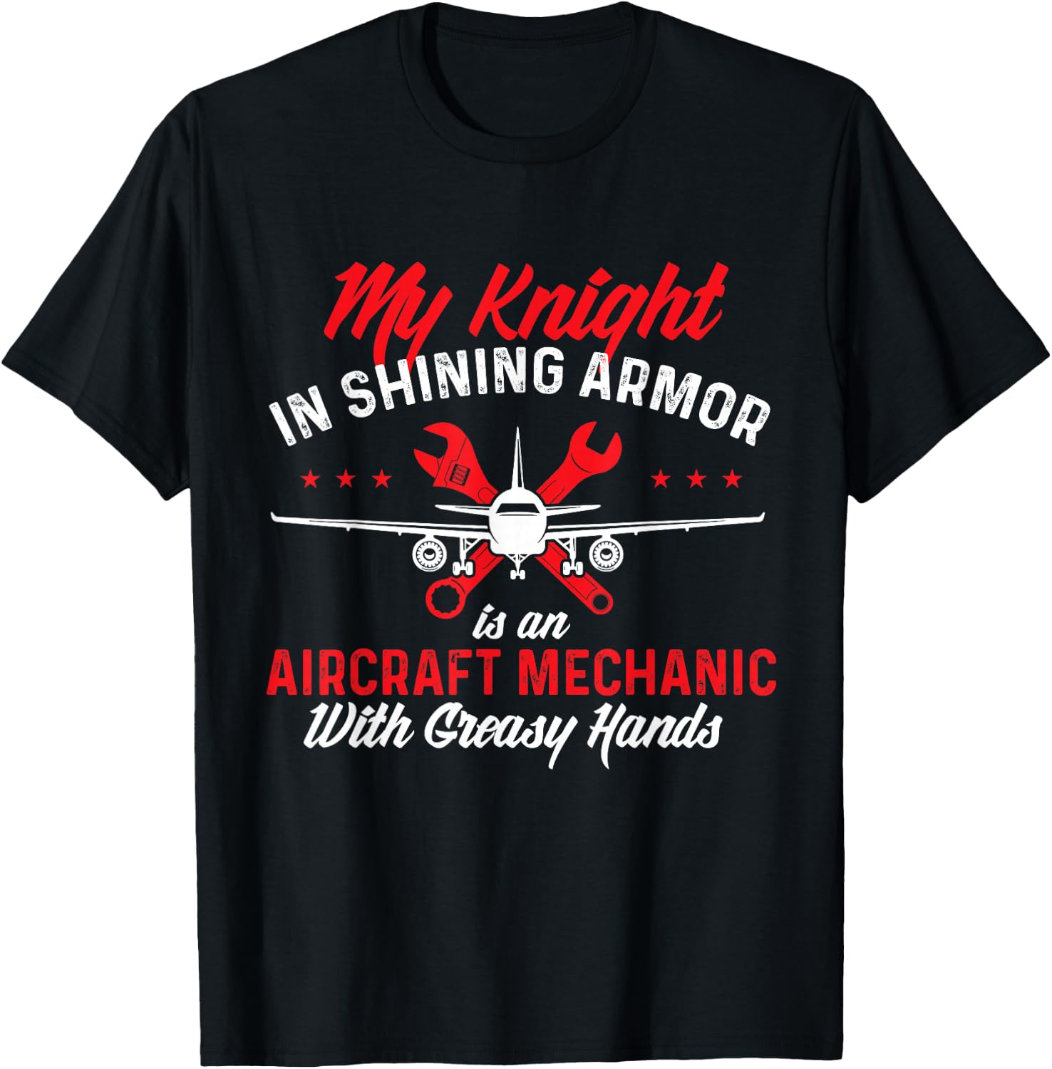 My Knight In Shining Armor - Aircraft Mechanic Wife Aviation T-Shirt - T-Shirt | Black