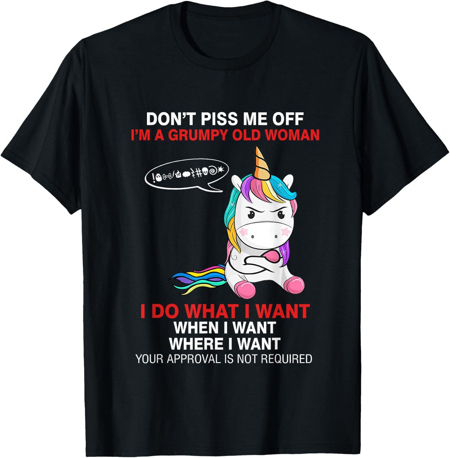 Don't Piss Me Off I'm A Grumpy Old Woman Funny Unicorn Quote T-Shirt - T-Shirt | Black