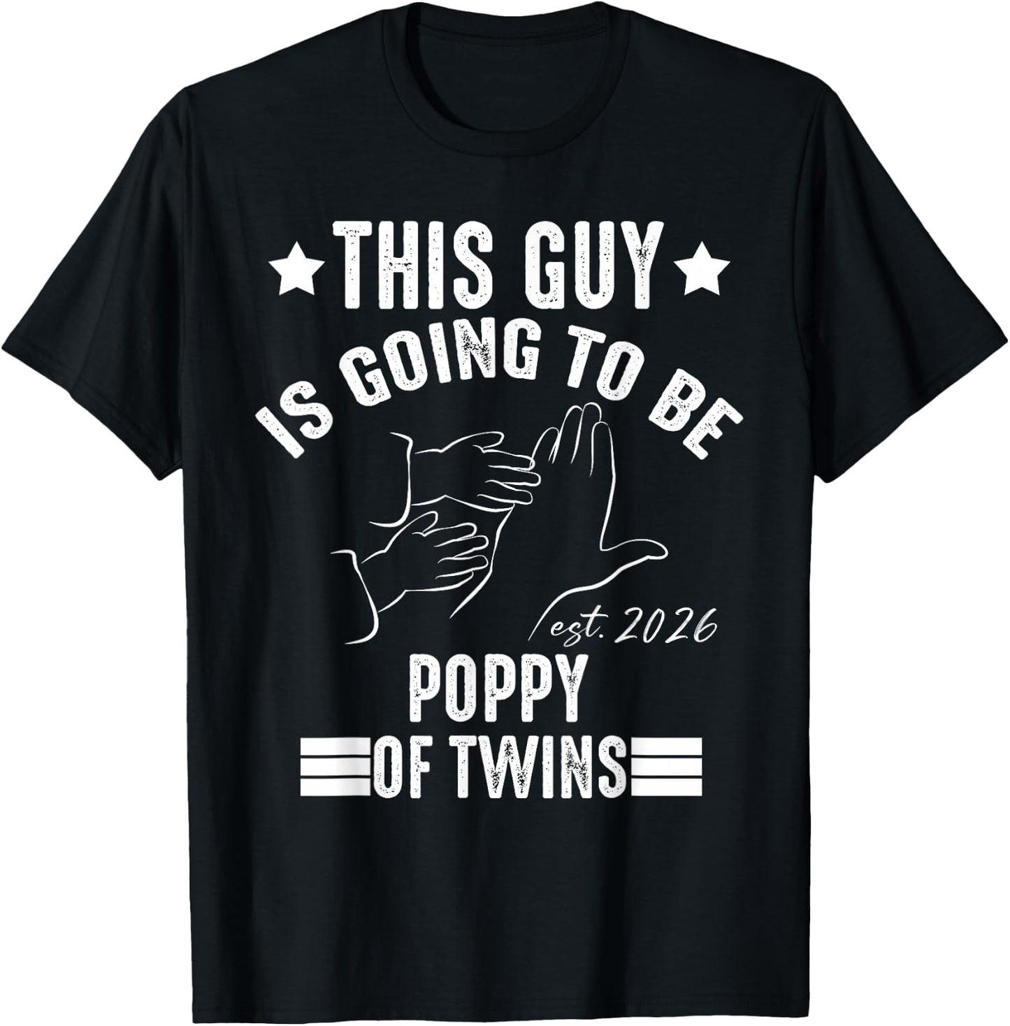 This Guy is Going To Be POPPY of Twins Baby 2026 Reveal T-Shirt - T-Shirt | Black