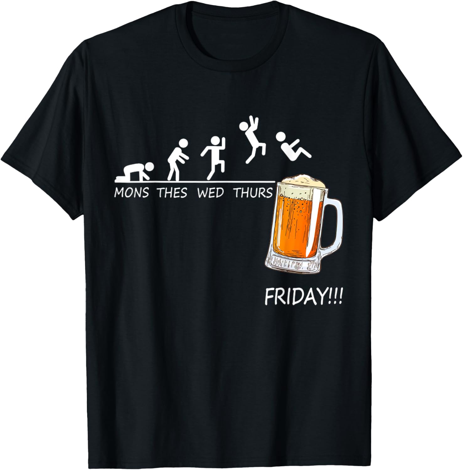 Mons Tues Wed Thurs Friday Funny Beer Drinking Lover T-Shirt - T-Shirt | Black