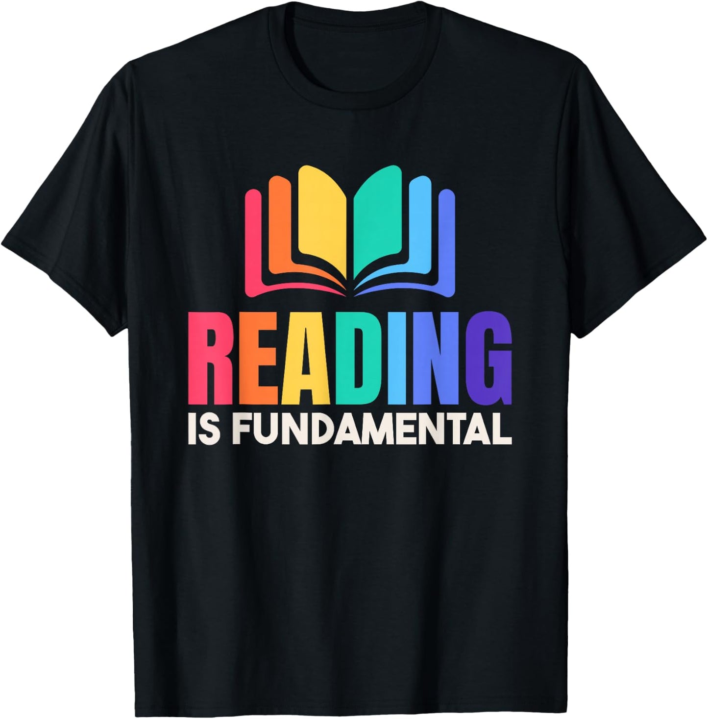 Reading Is Fundamental, Literature and Booklover T-Shirt - T-Shirt | Black