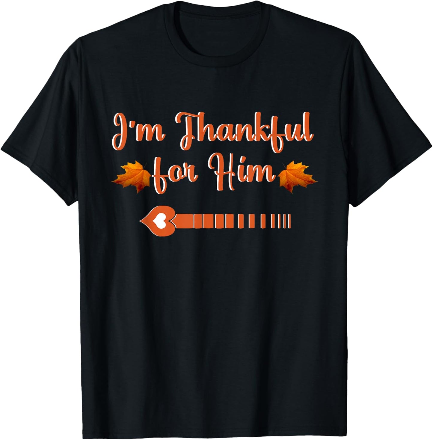 I'm Thankful Funny Matching Couples Thanksgiving T-Shirt - T-Shirt | Black