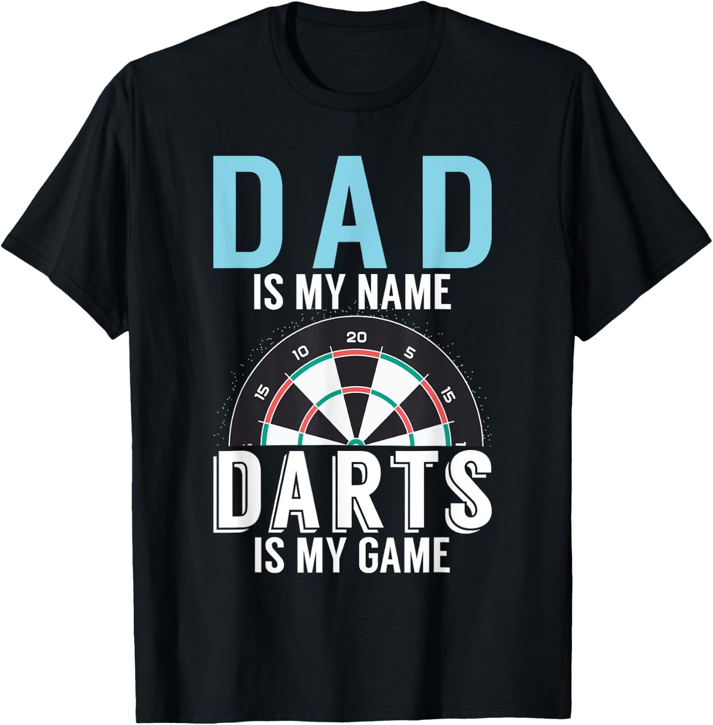 Dad is my Name Darts is my Game Pub Dart Player T-Shirt - T-Shirt | Black