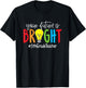 Your Future Is Bright 5th Grade Teacher Women Girls Kids T-Shirt - T-Shirt | Black