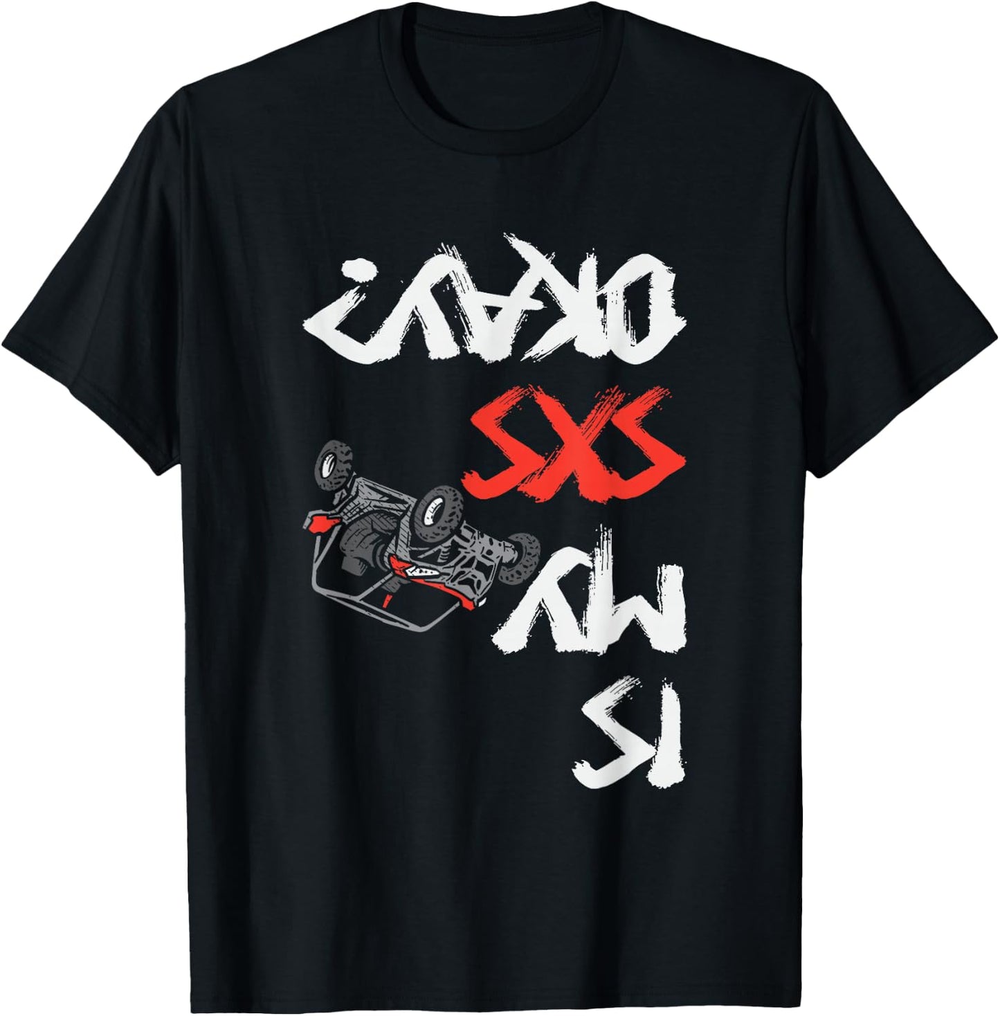 Is My SxS Okay Four Wheeler Quad Off-Roading ATV UTV T-Shirt - T-Shirt | Black