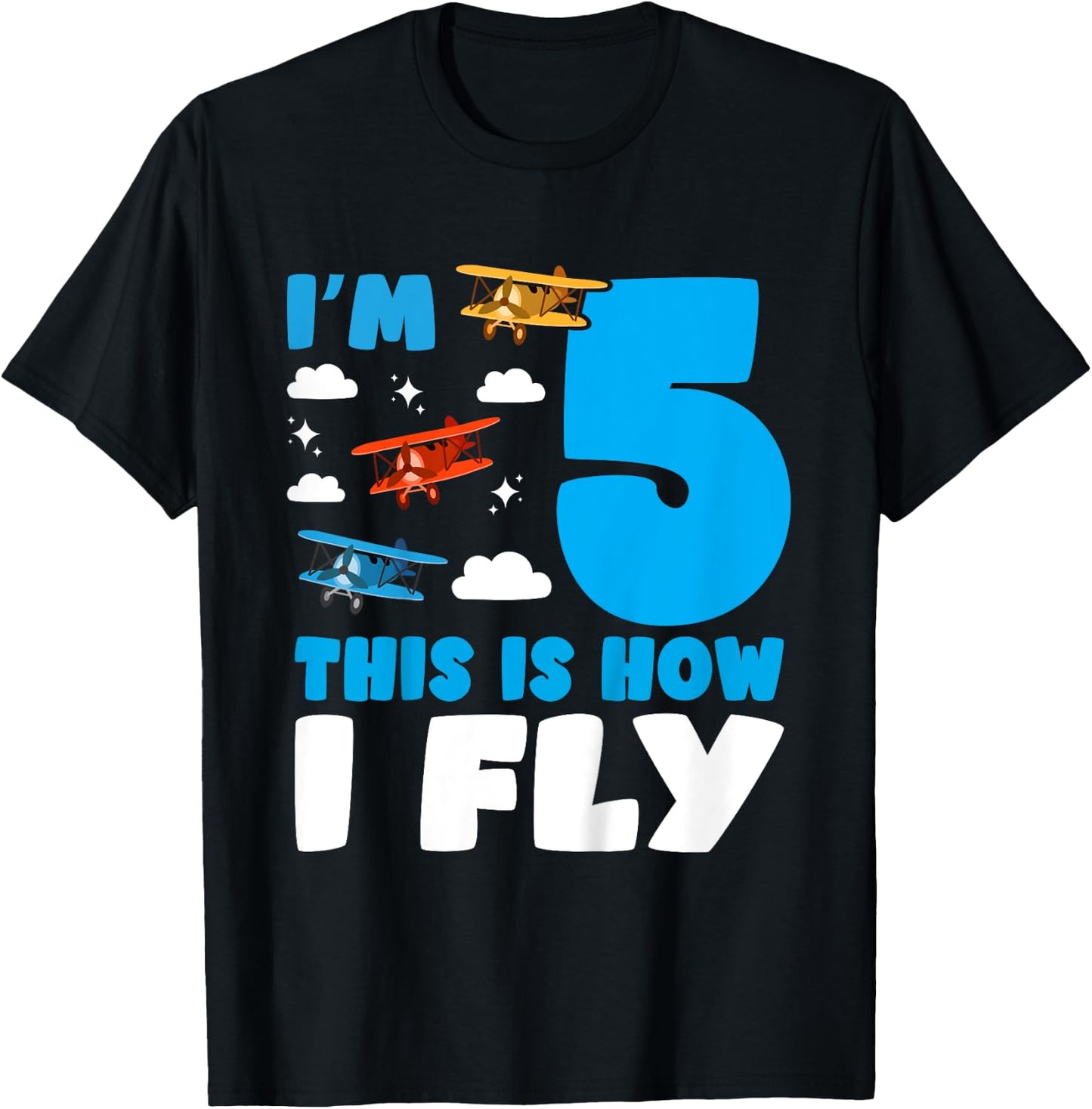 Kids I'm 5 This is how I fly Airplane 5th Birthday T-Shirt - T-Shirt | Black