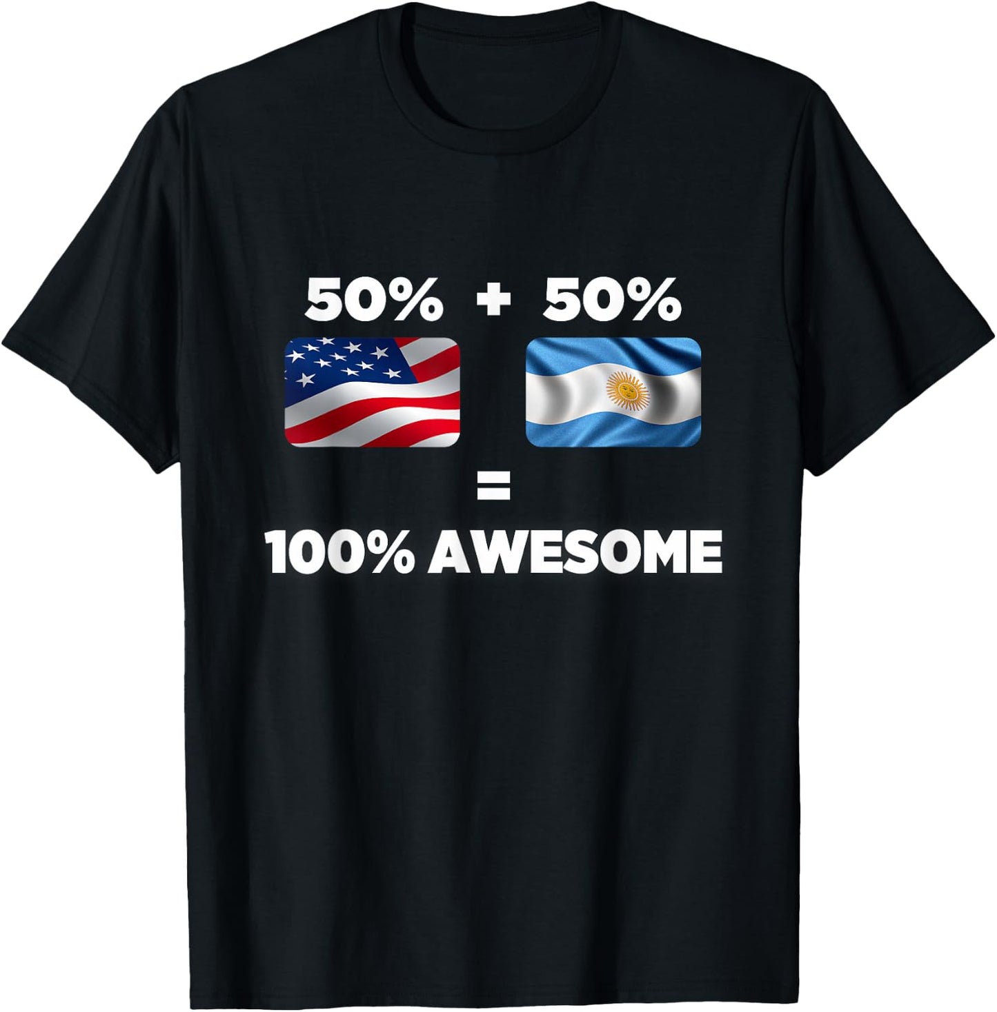 Half American Half Argentinian Totally Awesome T Shirt T-Shirt - T-Shirt | Black