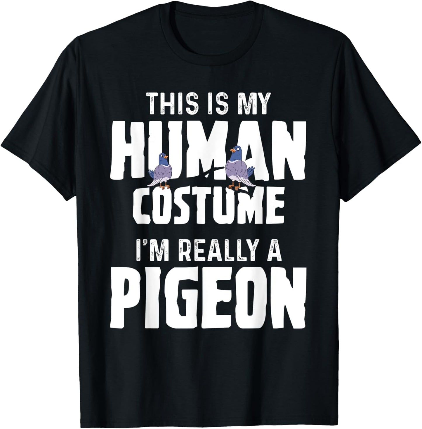 Pigeon - Human Costume T-Shirt - T-Shirt | Black