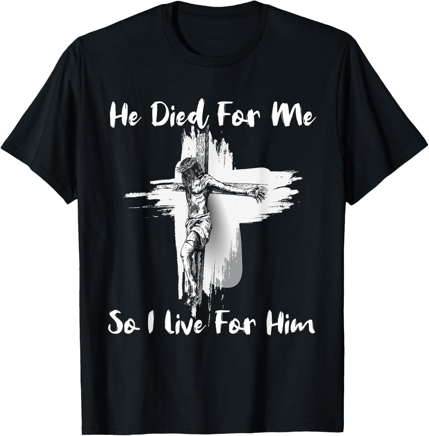 Christian Bible Verse Jesus Died For Me T-Shirt - T-Shirt | Black