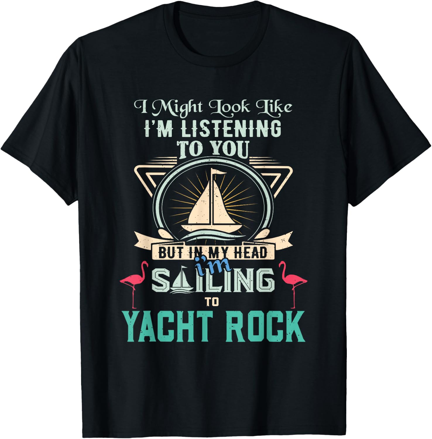 Funny Retro Sailing Yacht Rock Flamingo Distressed Design T-Shirt - T-Shirt | Black