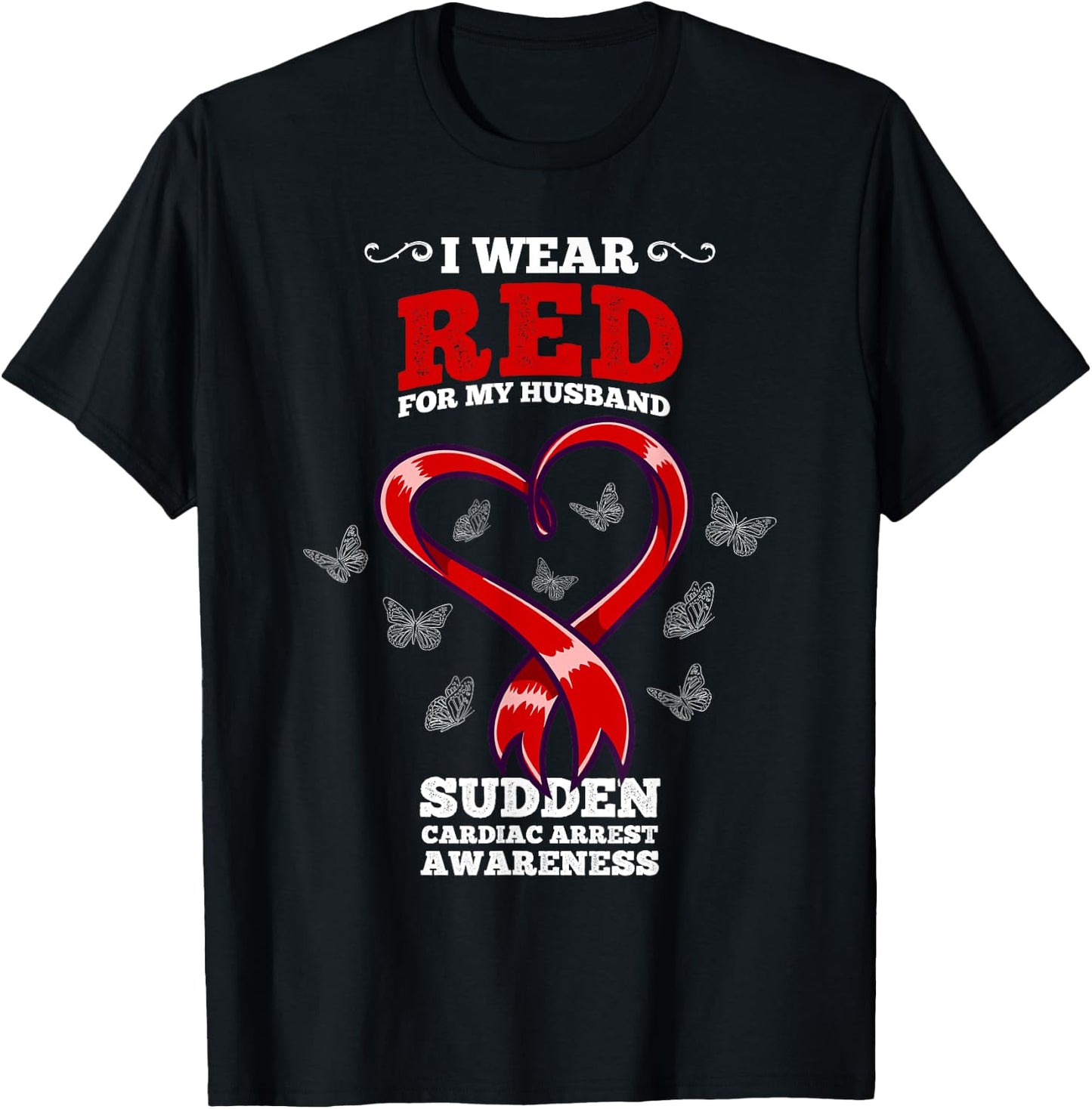 I Wear Red Husband SCA Sudden Cardiac Arrest Awareness T-Shirt - T-Shirt | Black