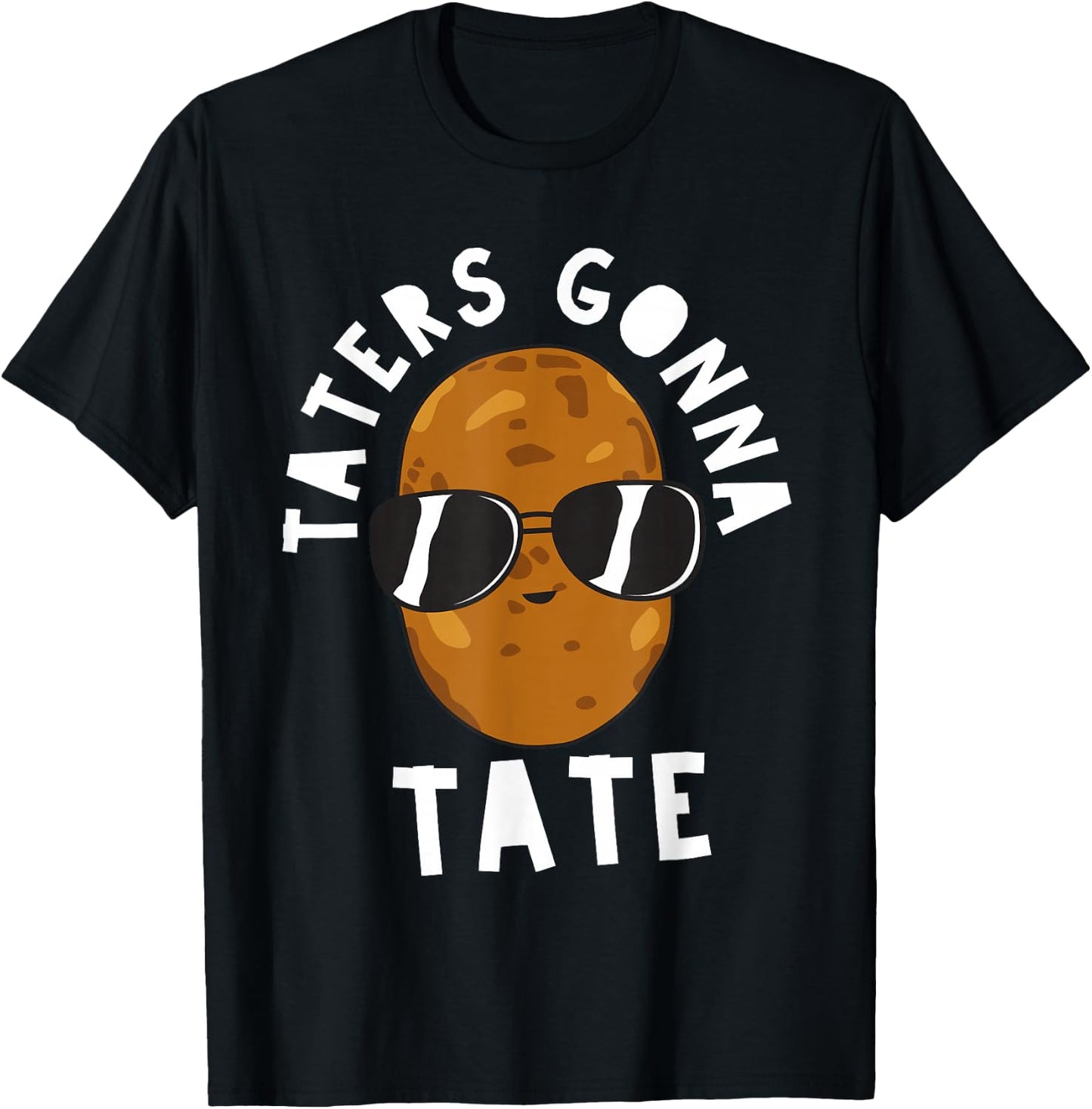 Taters Gonna Tate Funny Potato Tater Tot Foodie T-Shirt - T-Shirt | Black