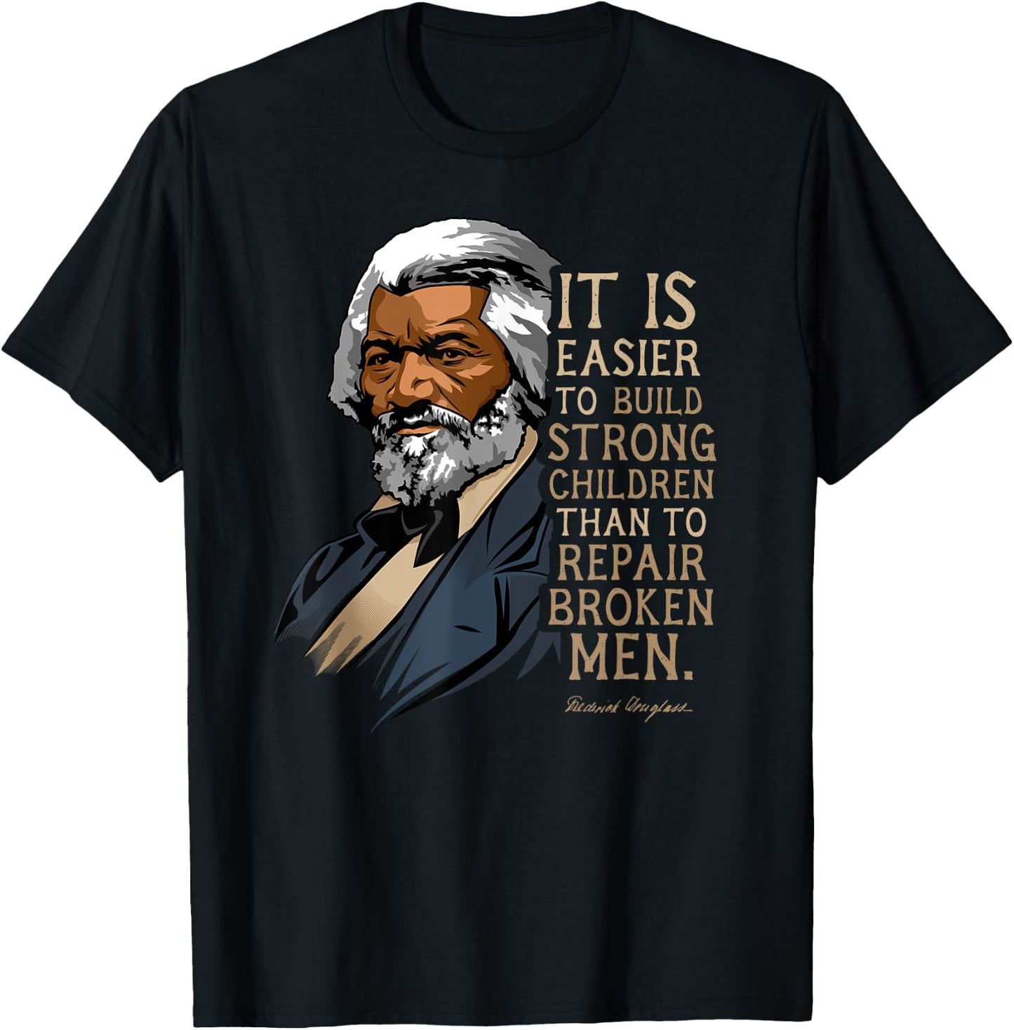 Frederick Douglass Quote for Black History Month T-Shirt - T-Shirt | Black