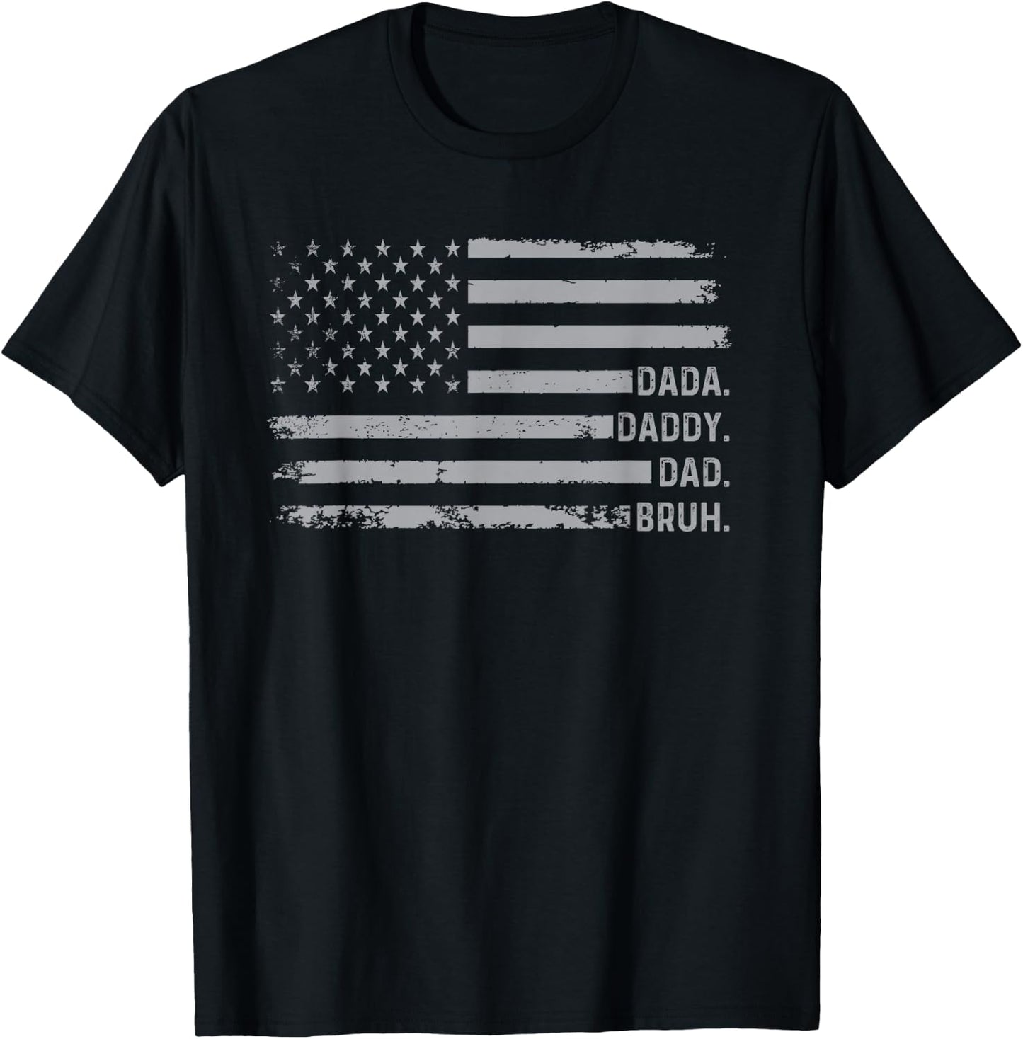 Dada Daddy Dad Bruh American Flag Men Funny Fathers Day Dad T-Shirt - T-Shirt | Black
