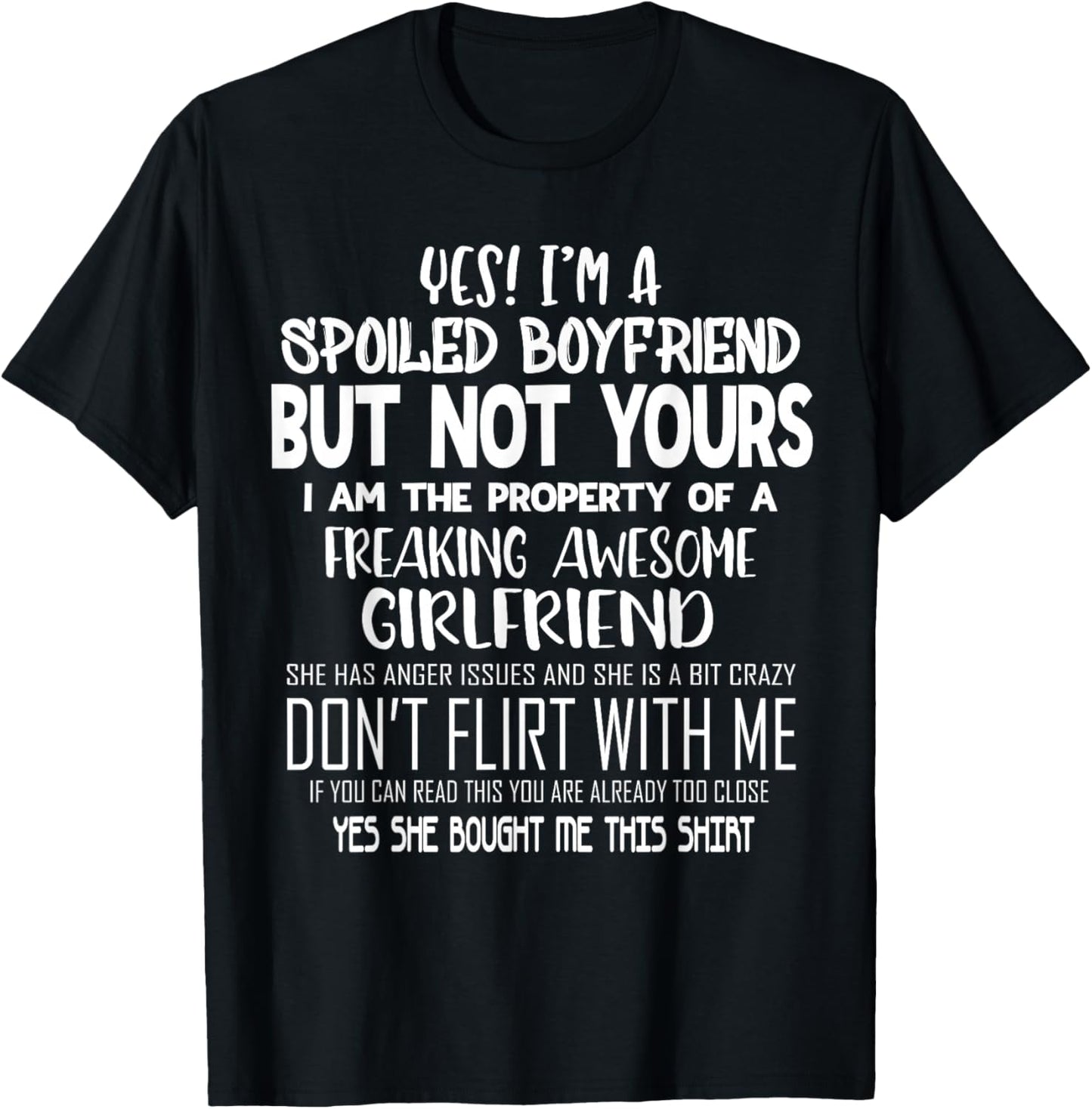 Yes Im A Spoiled Boyfriend But Not Yours Gifts For Boyfriend T-Shirt - T-Shirt | Black