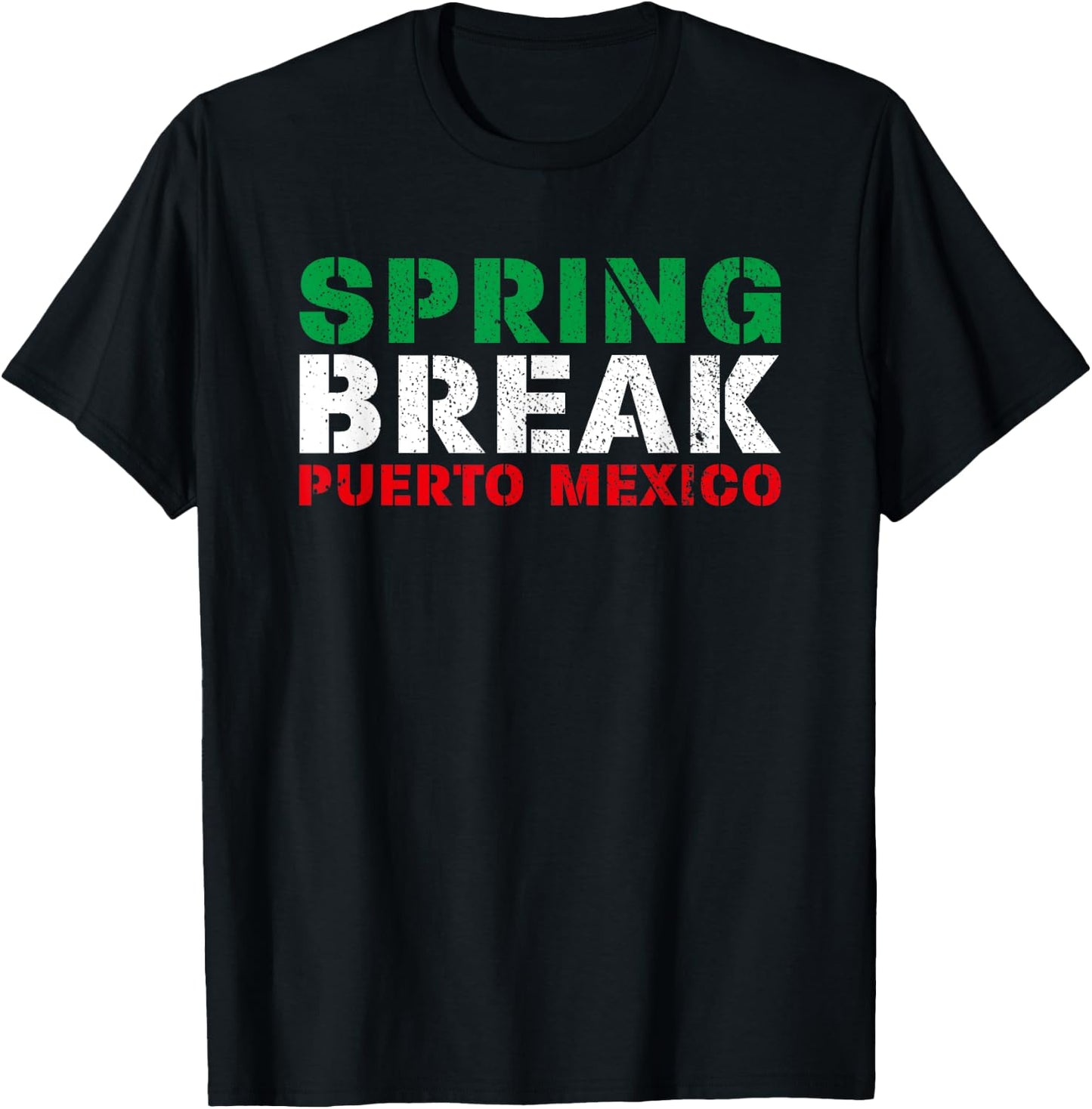 Spring Break Puerto Mexico Mexican Flag Party T-Shirt - T-Shirt | Black
