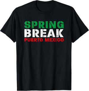 Spring Break Puerto Mexico Mexican Flag Party T-Shirt - T-Shirt | Black