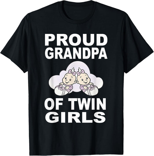 Proud Grandpa Of Twin Girls Twins Grandfather Gift T-Shirt - T-Shirt | Black
