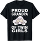 Proud Grandpa Of Twin Girls Twins Grandfather Gift T-Shirt - T-Shirt | Black