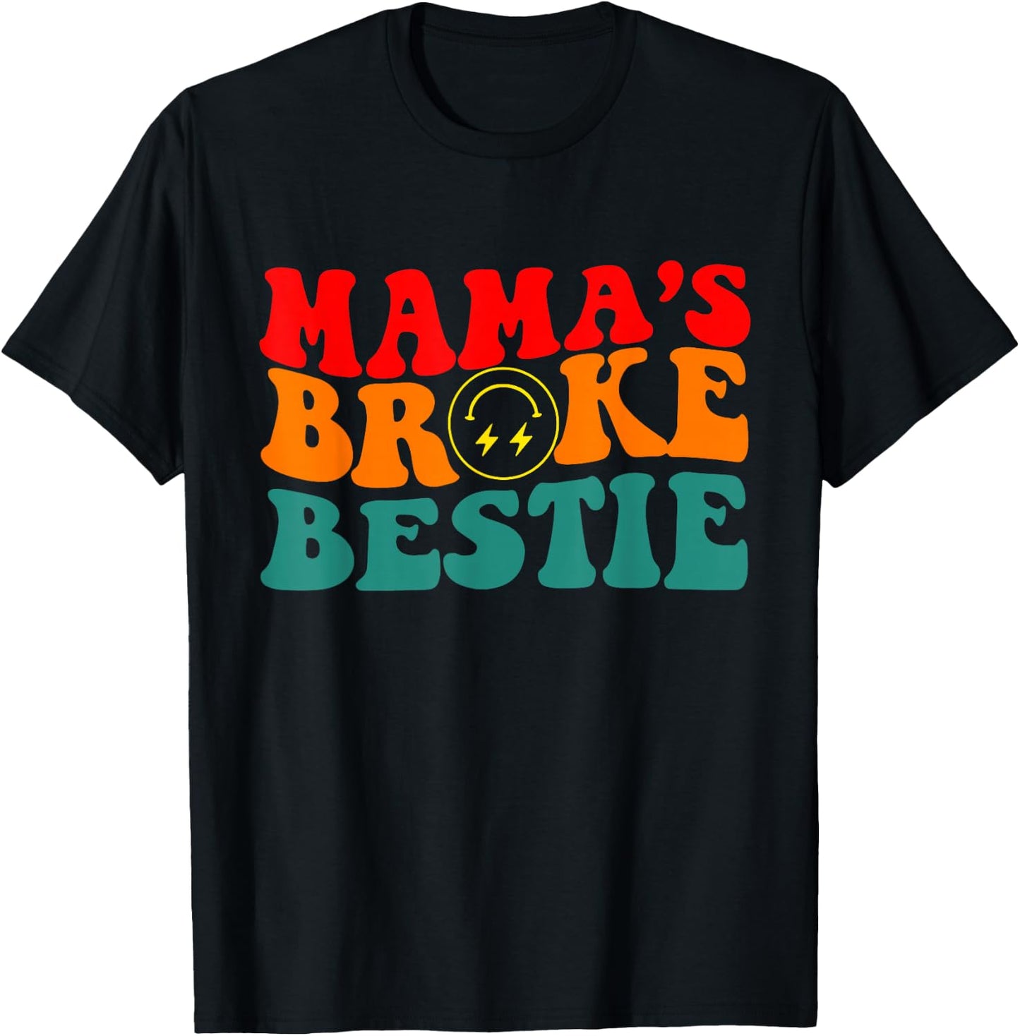 Groovy Retro Mama's Broke Bestie Vintage Quote T-Shirt - T-Shirt | Black