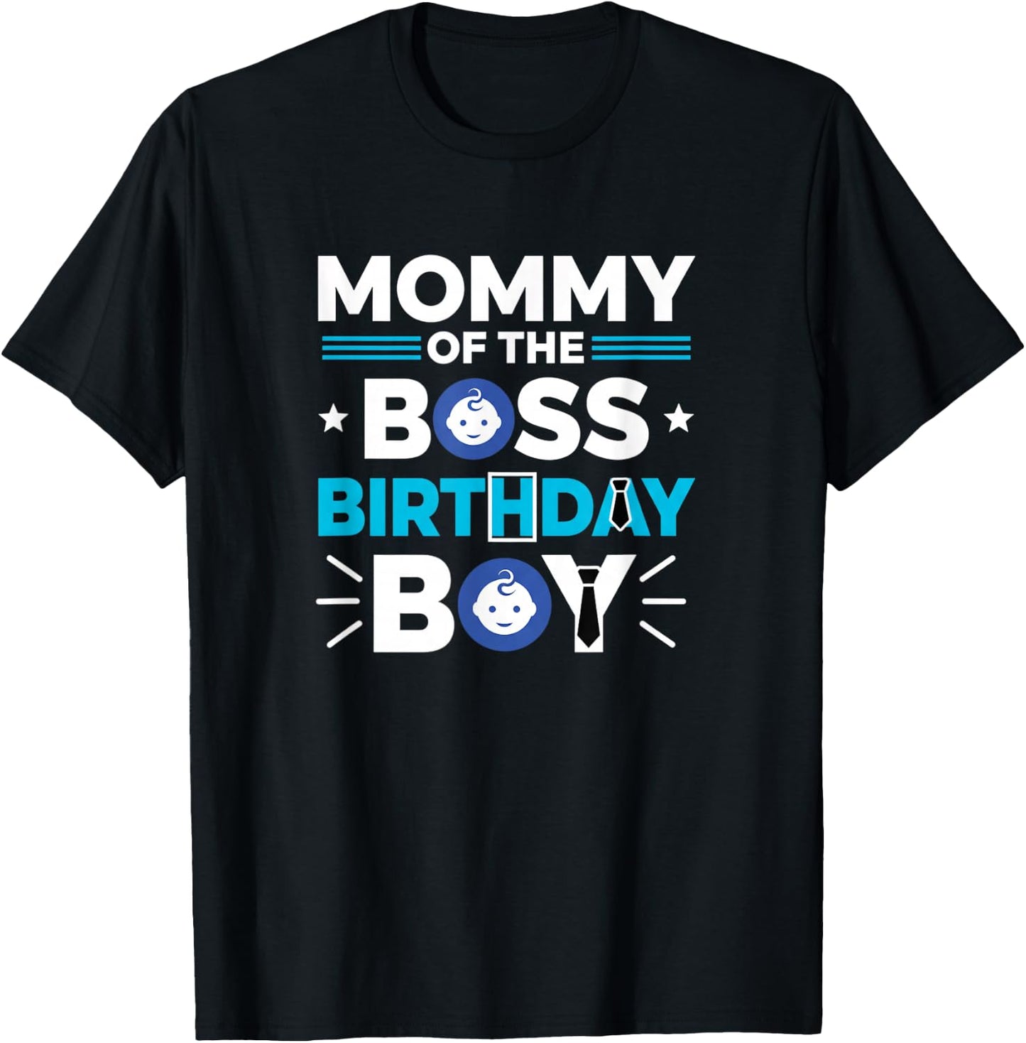 Other Mommy of The Boss Birthday Boy Mom of The Birthday Boy T-Shirt - T-Shirt | Black