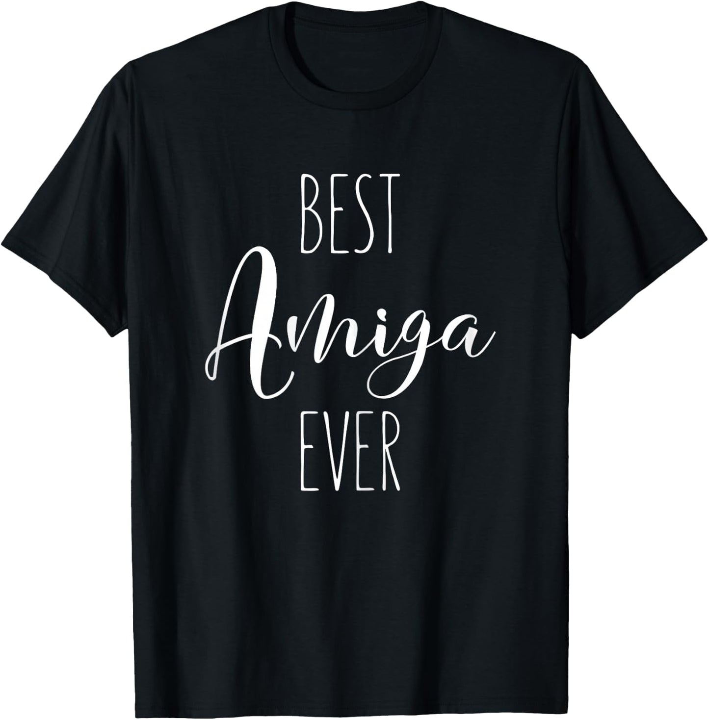 Best Amiga Ever Mejor Spanish Friend Funny I Love My Amiga T-Shirt - T-Shirt | Black
