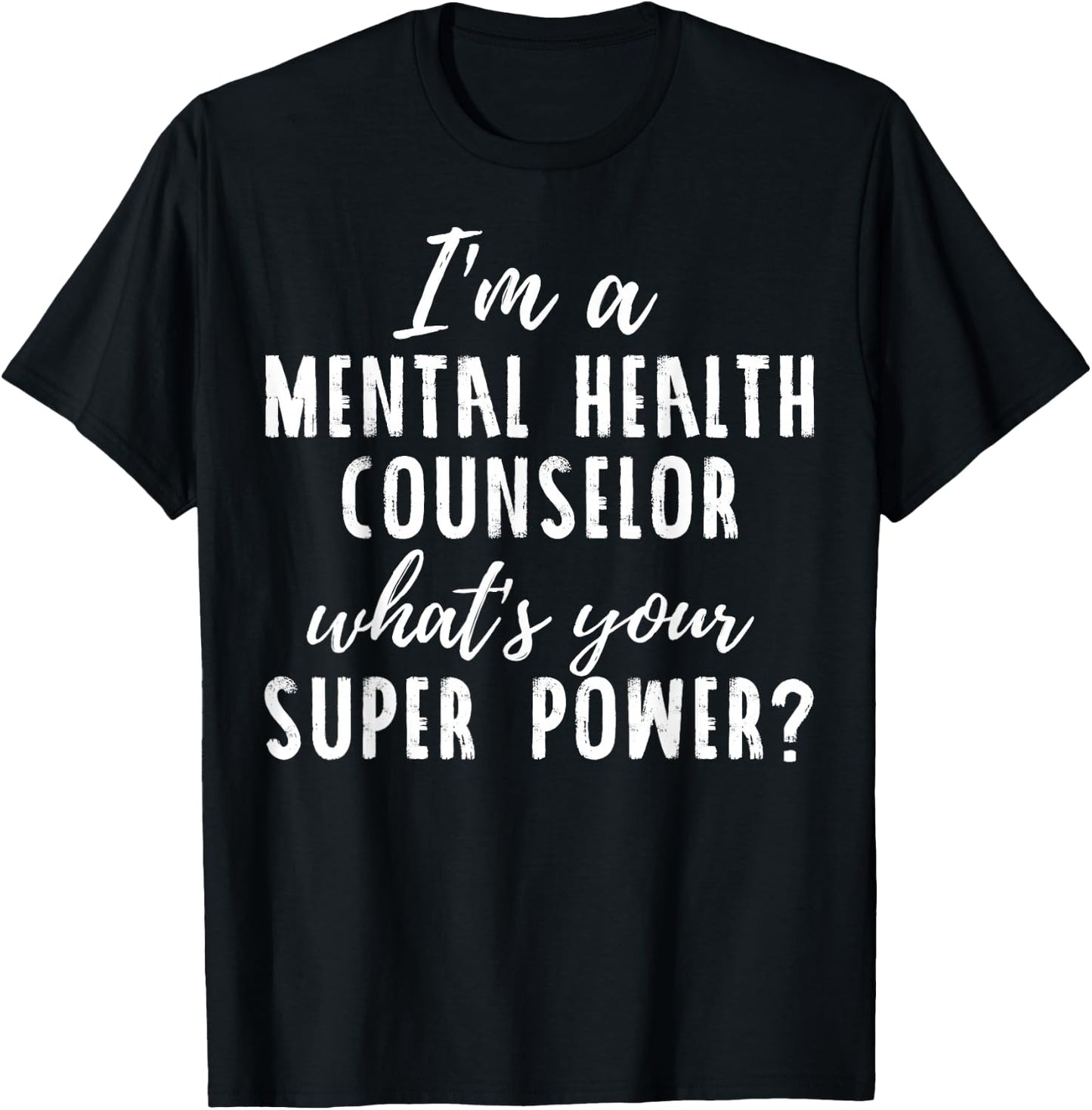Mental Health Counselor Shirt - Cute Funny T-Shirt - T-Shirt | Black