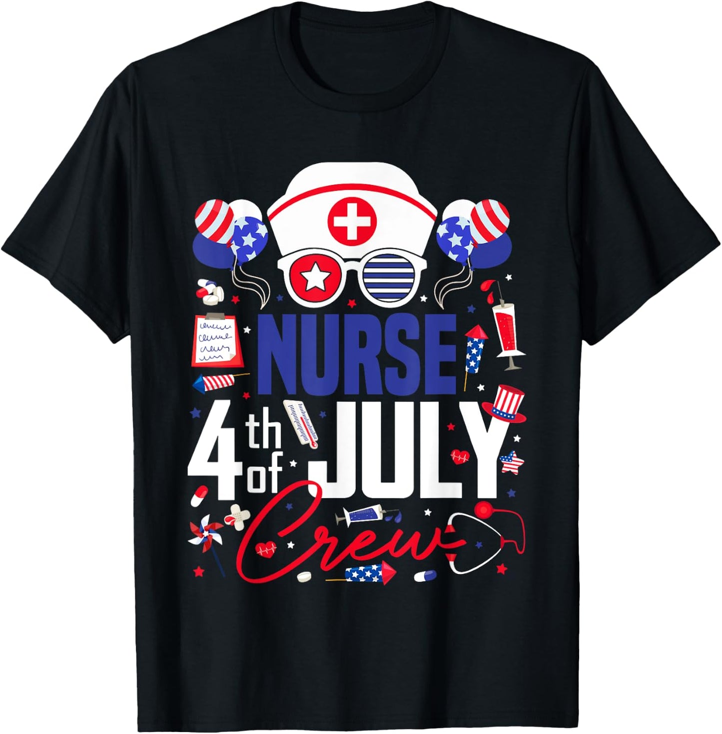 Nurse 4th of July Crew Independence Day Patriotic Nurses T-Shirt - T-Shirt | Black