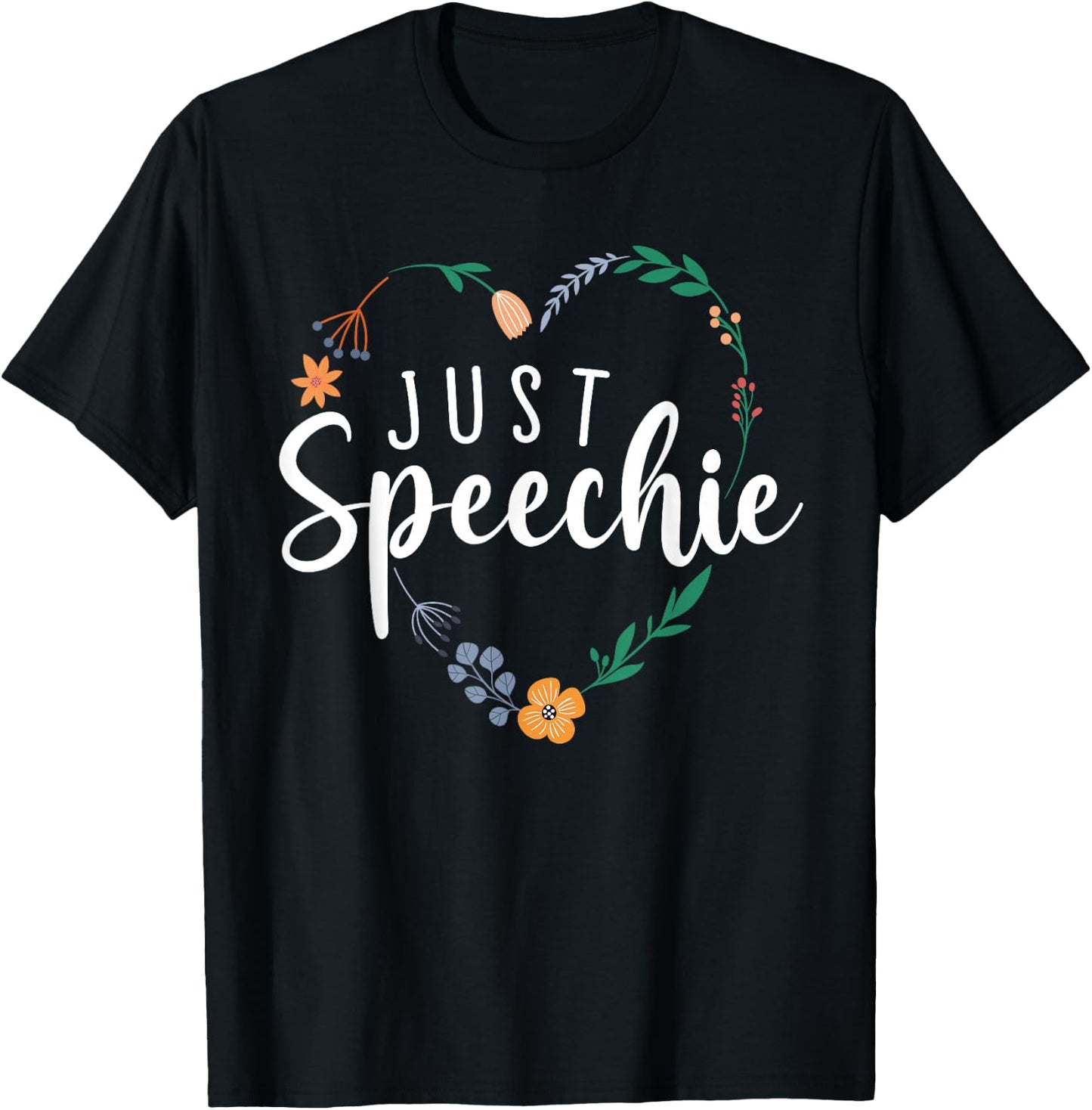 Just Speechie Speech Language Pathologist SLP Therapist Gift T-Shirt - T-Shirt | Black