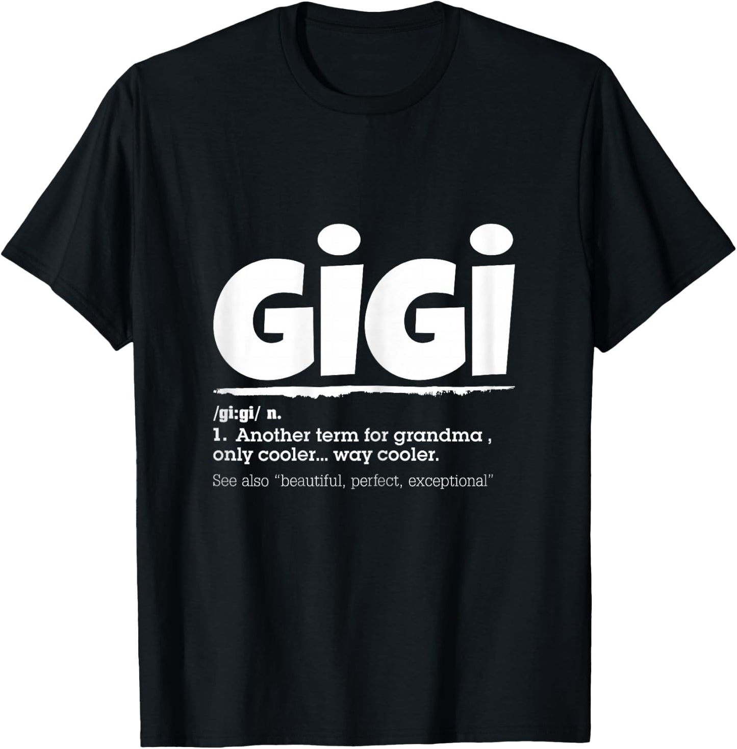 Funny GIGI Definition Mother's day Gift Grandma T-Shirt - T-Shirt | Black